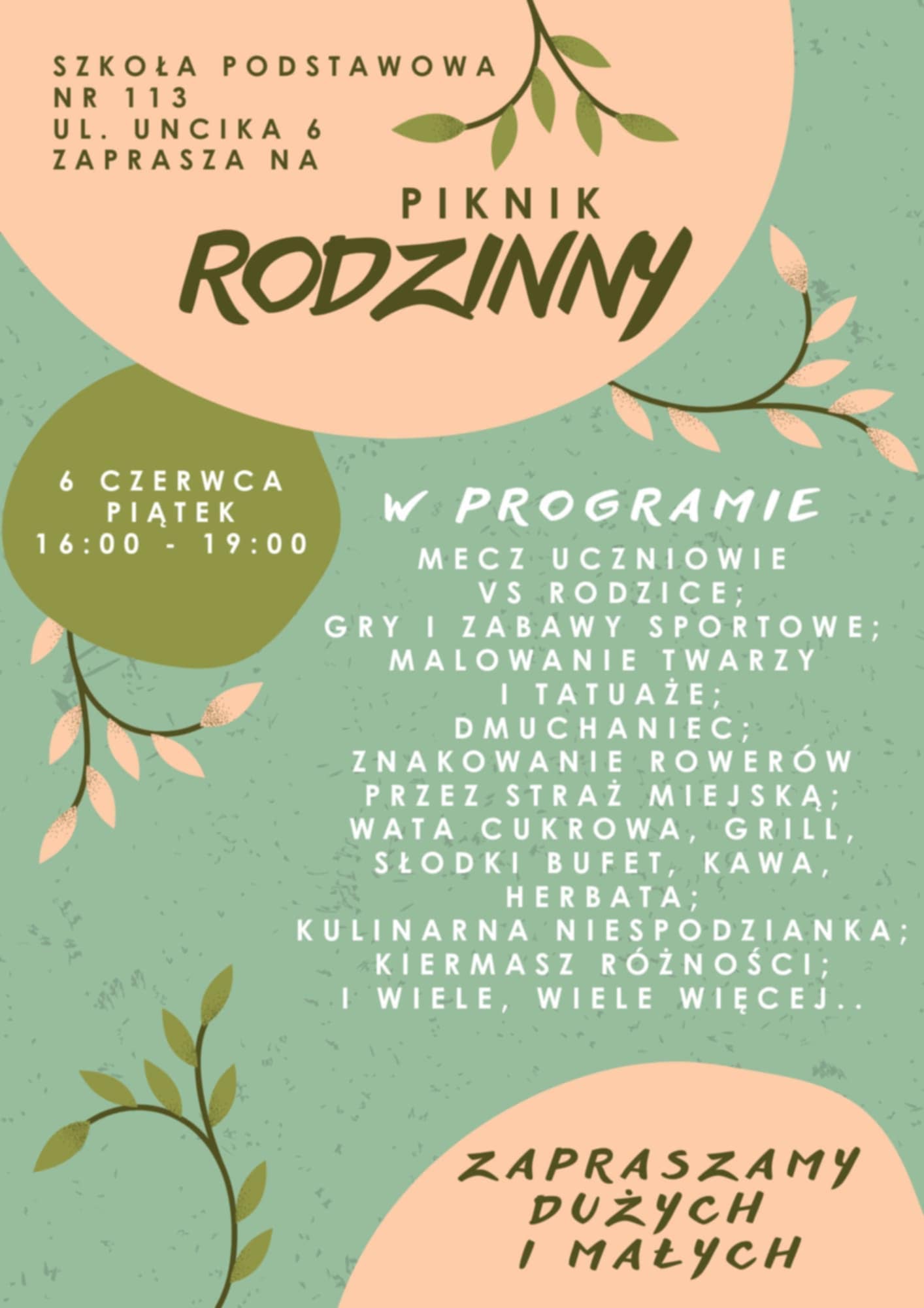 Plakat z zaproszeniem na piknik rodzinny, który odbędzie się w Szkole Podstawowej nr 113 w Łodzi przy ulicy Unickiej 6 w godzinach 16:00 - 19:00